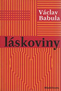 112684. Babula, Václav – Láskoviny