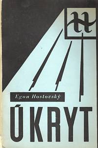 108277. Hostovský, Egon – Úkryt