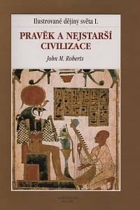 122423. Roberts, John M. – Pravěk a nejstarší civilizace