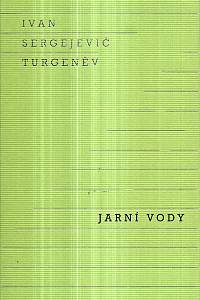 126047. Turgenev, Ivan Sergejevič – Jarní vody