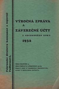 126462. Výročná zpráva a záverečné účty z obchodného roku 1932