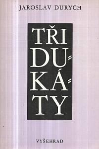 130314. Durych, Jaroslav – Tři dukáty