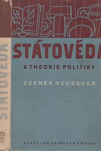 25016. Neubauer, Zdeněk – Státověda a theorie politiky