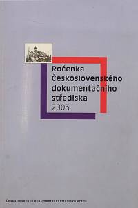 132840. Ročenka Československého dokumentačního střediska 2003