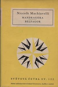 27404. Machiavelli, Niccoló – Mandragora ; Belfagor (122)