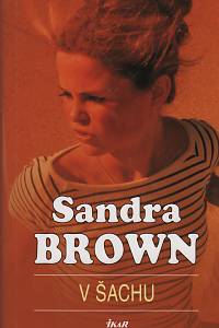 134060. Brown, Sandra – V šachu