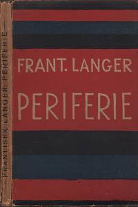 88817. Langer, František – Periferie, Drama o patnácti obrazech