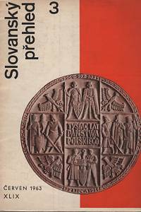 32476. Slovanský přehled, Ročník XLIX., číslo 3 (červen 1963)