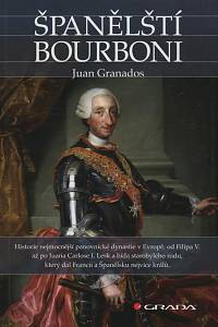 11693. Granados, Juan Antonio Laureda – Španělští Bourboni