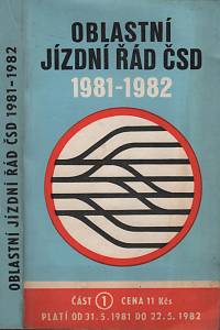 140944. Oblastní jízdní řád ČSD, Část 1 (1981-1982), Platí od 31. května 1981 do 22. května 1982