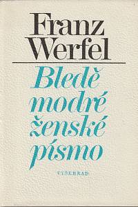 31319. Werfel, Franz – Bledě modré ženské písmo