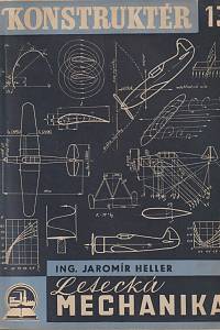 141685. Heller, Jaromír – Letecká mechanika a podrobný aerodynamický výpočet letounu, Učebnice leteckých základů