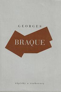 145688. Braque, Georges – Zápisky a rozhovory