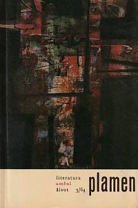 145336. Plamen, Měsíčník pro literaturu, umění a život, Ročník VI., číslo 3 (březen 1964)