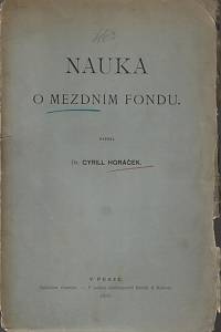 145375. Horáček, Cyrill – Nauka o mezdním fondu
