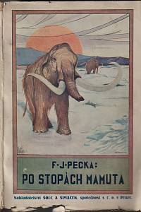21762. Pecka, Jaroslav – Po stopách mamuta