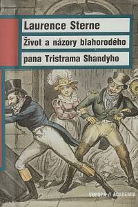 22807. Sterne, Laurence – Život a názory blahorodého pana Tristrama Shandyho