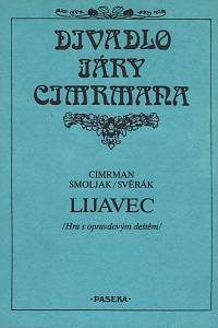 150734. Cimrman, Jára da / Smoljak, Ladislav / Svěrák, Zdeněk – Lijavec