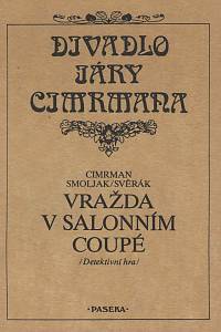 150735. Cimrman, Jára da / Smoljak, Ladislav / Svěrák, Zdeněk – Vražda v salonním coupé, Detektivní hra