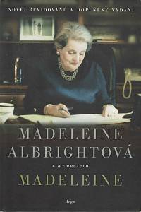 54700. Albrightová, Madeleine – Madeleine, Madeleine Albrightová v memoárech