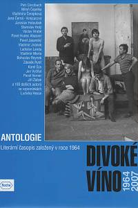 6398. Divoké víno. Antologie. Literární časopis založený v roce 1964-2007