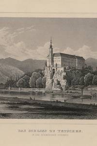 211852. Oeder, L. / Köhler, C. – Das Schloss zu Tetschen [= Děčín] in der Böhmischen Schweiz