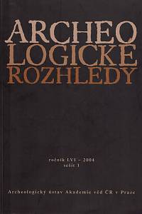 152019. Archeologické rozhledy, Ročník LVI., sešit 1 (2004)