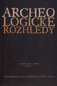 152021. Archeologické rozhledy, Ročník LVII., sešit 1 (2005)