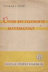 154162. Zich, Otakar V. – Úvod do filosofie matematiky
