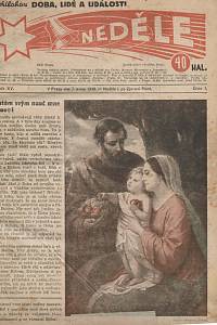 Neděle, Ročník XV., číslo 1-47 (1940)