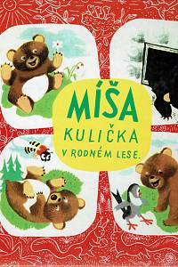 154806. Josef Menzel / Trnka, Jiří – Míša Kulička v rodném lese, Veselá dobrodružství medvídka Míši