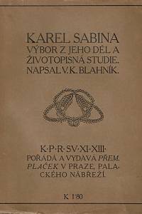 154839. Blahník, Vojtěch Kristián – Karel Sabina, Výbor z jeho děl a životopisná studie (podpis)
