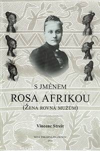 154862. Streit, Vincenc – S jménem Rosa Afrikou (Žena rovná mužům)