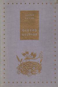 2696. Zeyer, Julius – Olgerd Gejštor (Epická báseň z dvoudílného cyklu)