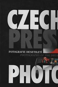 42064. Czech Press Photo, Fotografie desetiletí (Photographs of the Decade)