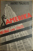 57839. Maurois, Andre – Amerika, Neubau oder Chaos