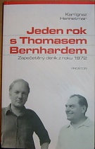 59425. Hennetmair, Karl – Jeden rok s Thomasem Bernhardem, Zapečetěný deník z roku 1972
