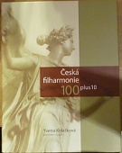 60657. Koláčková, Yvetta – Česká filharmonie 100plus10