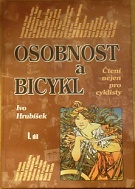 60689. Hrubíšek, Ivo – Osobnost a bicykl, Čtení nejen pro cyklisty I. díl