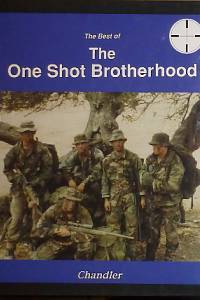 77130. Chandler, Norma A. / Chandler, Roy F. – The Best of One Shot Brotherhood