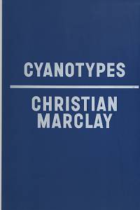 91230. Marclay, Christian – Cyanotypes