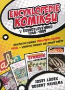 33346. Ládek, Josef / Pavelka, Robert – Encyklopedie komiksu v Československu 1945-1998