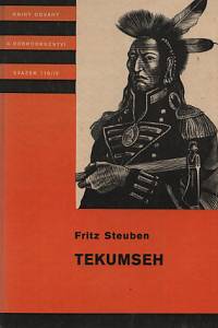 101455. Steuben, Fritz – Tekumseh, Vyprávění o boji rudého muže, sepsané podle starých pramenů IV.