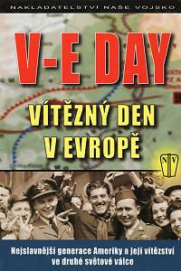 98776. V-E Day, Vítězný den v Evropě, Nejslavnější generace Ameriky a její vítězství ve druhé světové válce
