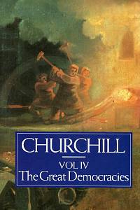 103369. Churchill, Winston S. – A History of the English-Speaking Peoples, Volume IV. - The Grat Democracies