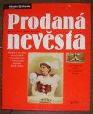 52593. Panenka, Jan / Součková, Taťana – Prodaná nevěsta na jevištích prozatimního a Národního divadla 1866-2004