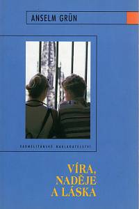 111191. Grün, Anselm – Víra, naděje a láska