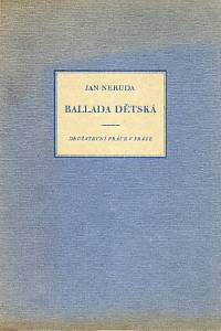 18458. Neruda, Jan – Ballada dětská