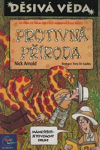 111330. Arnold, Nick – Protivná příroda