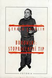 104480. Locklin, Gerald – Charles Bukowski: Stoprocentní tip